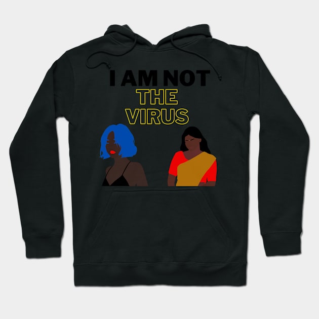 I am not the virus, I am an American Hoodie by Threadfulhumor